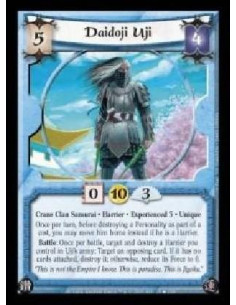 Daidoji Uji Exp3  - Crane Clan Samurai · Harrier · Experienced 3 · Unique. Once per turn, before destroying a Personality as par