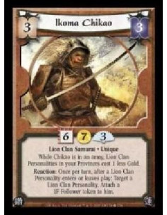 Ikoma Chikao (Español)  - Lion Clan Samurai · Unique. While Chikao is in an army, Lion Clan Personalities in your Provinces cost