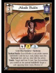 Akodo Bakin (Spanish)  - Lion Clan Samurai · Tactician. Tactical Battle: Even if Bakin is not at the current battlefield: Until