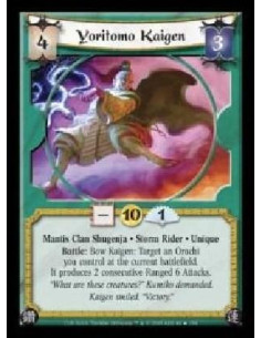 Yoritomo Kaigen  - Mantis Clan Shugenja · Storm Rider · Unique. Battle: Bow Kaigen: Target an Orochi you control at the current