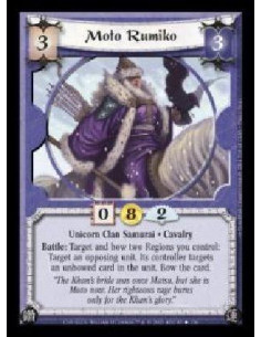 Moto Rumiko  - Unicorn Clan Samurai · Cavalry. Battle: Target and bow two Regions you control: Target an opposing unit. Its cont