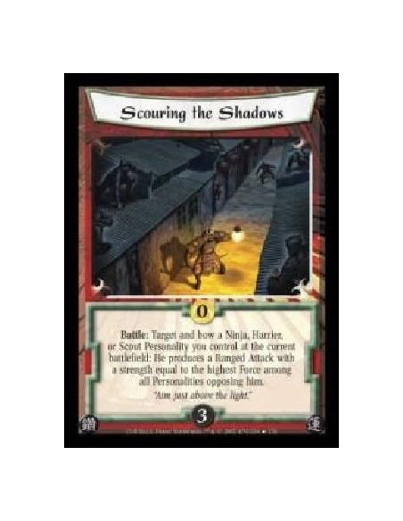Scouring the Shadows  - Battle: Target and bow a Ninja, Harrier, or Scout Personality you control at the current battlefield: He