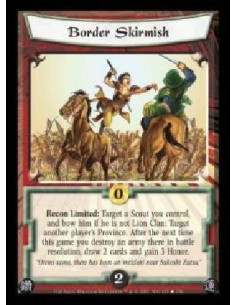 Border Skirmish  - Recon Limited: Target a Scout you control, and bow him if he is not Lion Clan: Target another player's Provin
