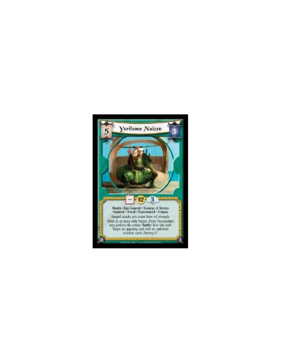 Yoritomo Naizen Exp FOIL  - Mantis Clan General · Scourge of Storms · Samurai · Naval · Experienced · Unique. Ranged attacks you