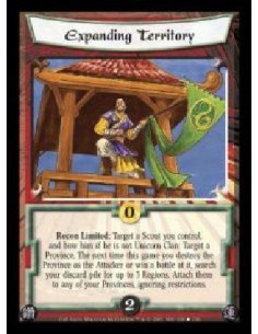 Expanding Territory  - Recon Limited: Target a Scout you control, and bow him if he is not Unicorn Clan: Target a Province. The 