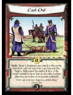 Cast Out - Battle: Target a Magistrate you control at the current battlefield, and bow him if he is not Unicorn Clan: Target a