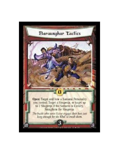 Baraunghar Tactics FOIL  - Open: Target and bow a Samurai Personality you control: Target a Shugenja, or target up to 2 Shugenja