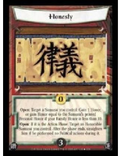 Honesty FOIL  - Open: Target a Samurai you control: Gain 1 Honor, or gain Honor equal to the Samurai's printed Personal Honor if