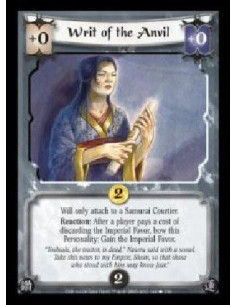 Writ of the Anvil FOIL  - Will only attach to a Samurai Courtier. Reaction: After a player pays a cost of discarding the Imperia