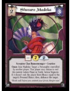 Shosuro Madoka FOIL  - Scorpion Clan Rumormonger · Courtier. Open: Bow Madoka: Target a Personality controlled by another player