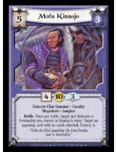 Moto Kinnojo FOIL (Spanish)  - Unicorn Clan Samurai · Cavalry · Magistrate · Junghar. Battle: Once per battle, target and dishon