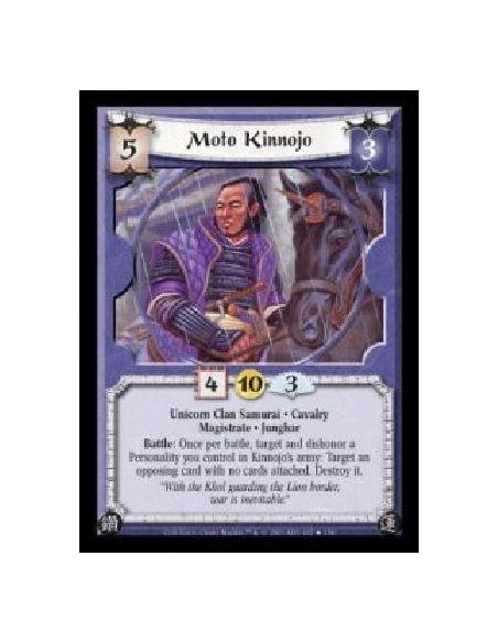 Moto Kinnojo FOIL (Español)  - Unicorn Clan Samurai · Cavalry · Magistrate · Junghar. Battle: Once per battle, target and dishon