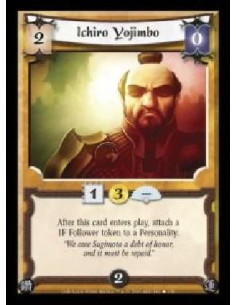 Ichiro Yojimbo (Signed by Steve Argyle) (Español)  - After this card enters play, attach a 1F Follower token to a Personality