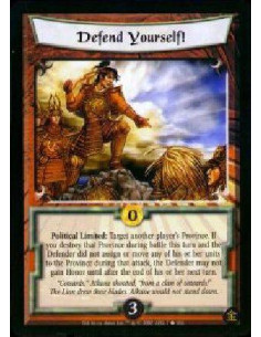 Defend Yourself!  - Political Limited: Target another player's Province. If you destroy that Province during battle this turn an