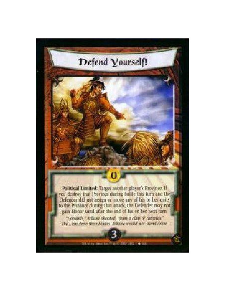 Defend Yourself!  - Political Limited: Target another player's Province. If you destroy that Province during battle this turn an