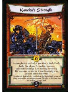 Kaneka's Strength - You may play this card only if your Wind is Akodo Kaneka. Battle: One of your Personalities issues an unref