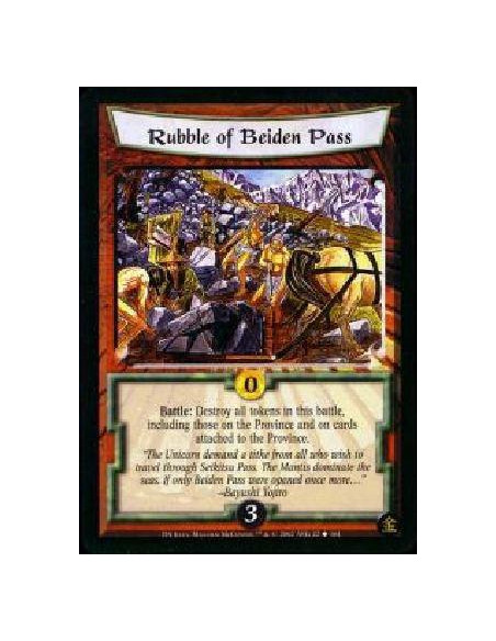 Rubble of Beiden Pass  - Battle: Destroy all token in this battle, including those on the Province and on cards attached to the 