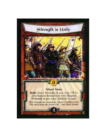 Strength in Unity  - Delayed Terrain Battle: Giva a Personality in your army +3F for every Samurai Personality or every Shugenja