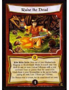 Raise the Dead - Kiho Maho Battle: Bow one of your Shadowlands Shugenja or Shadowlands Monks to search your Fate deck for one o
