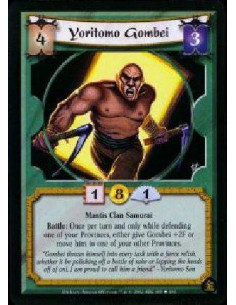 Yoritomo Gombei - Mantis Clan Samurai Battle: Once per turn and only while defending one of your Provinces, either give Gombei