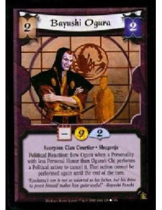 Bayushi Ogura - Scorpion Clan Courteir * Shugenja Political Reaction: Bow Ogura when a Personality with less Personal Honor tha