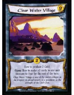 Clear Water Village - Bow to produce 2 Gold. Open: Bow to make all cards in one unit immune to Fear for the rest of the turn. C