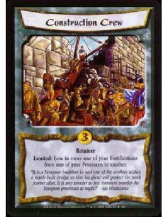 Construction Crew - Retainer Limited: Bow to move one of your Fortifications from one of your Provinces to another.