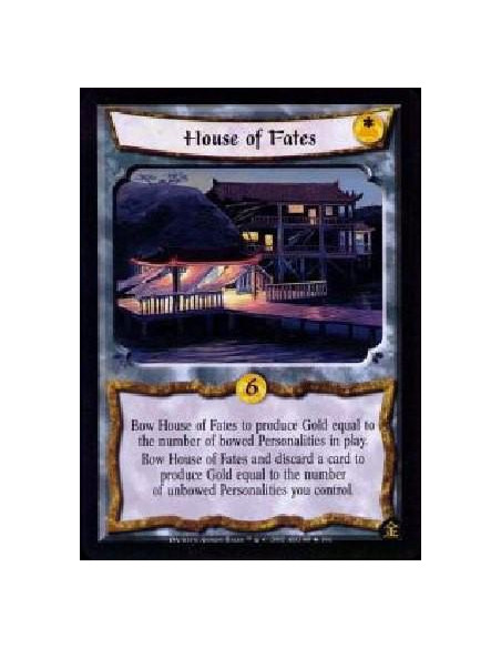 House of the Fates FOIL  - Bow House of the Fates to produce Gold equal to the numbered of bowed Personalities in play. Bow Hous