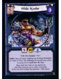 Hida Kosho  - Crab Clan Samurai * Yu 5 Battle: Once per battle, Kosho challenges an opposing attacking Personality to a duel of