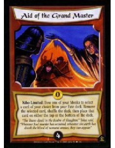 Aid of the Grand Master  - Kiho Limited: Bow one of your Monks to search your Fate deck for a card. Remove the card, shuffle the