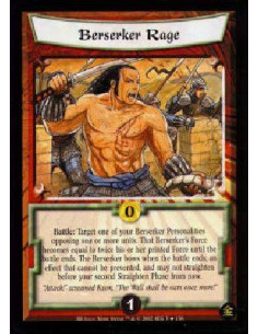 Berserker Rage (Spanish)  - Battle: Target one of your opposed Berserker Personalities. That Berserker's Force becomes equal to