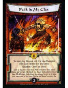 Faith in my Clan FOIL  - Reaction: Cancel an action. Play this card only if a Clan Champion from your Faction is in your army in
