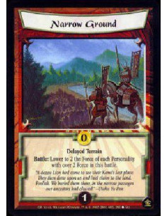 Narrow Ground  - Delayed Terrain Battle: Lower to 2 the Force of each Personality with over 2 Force in this battle.