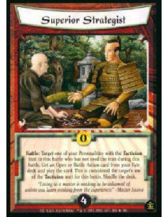 Superior Strategist FOIL  - Tactical Battle: Search your Fate deck for an Action card with a Battle or Open action. If you find