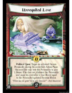 Unrequited Love  - Political Open: Target an unbowed Human Personality during his controller's Action Phase. His controller may 