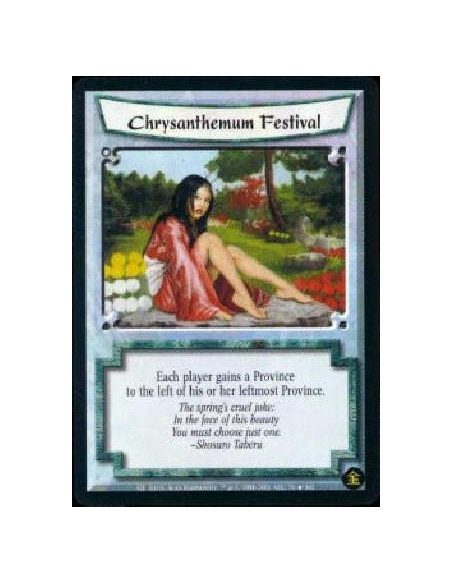 Chrysanthemum Festival  - Each player gains a Province to the left of his leftmost Province.