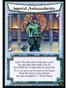 Imperial Ambassadorship  - Each of the other players may draw a card. You may draw three cards. If you do, then shuffle two of t