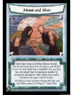 Moon and Sun - Each player may search his Dynasty discard pile for an Event, show it to all players, and shuffle it into his de