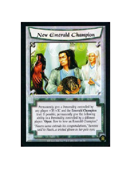 New Emerald Champion  - Permanently give a Personality controlled by any player +3F/+3C and the Emerald Champion trait. If possi