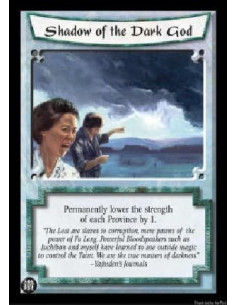 Shadow of the Dark God - Permanently lower the strength of each Province by 1.