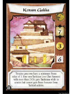 Kenson Gakka  - Terrains you own have a minimum Focus value of 3. Your non-Tactician Lion Clan Samurai with more than 2 Chi gain