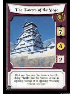 The Towers of the Yogo  - All of your Scorpion Clan Samurai have the ability: "Battle: Bow this Samurai to bow an opposing Follo