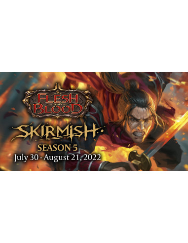 Flesh & Blood Skirmish Season 5 (2022 August 21st, 11.00)