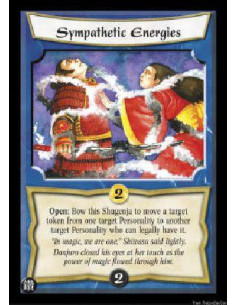 Sympathetic Energies  - Open: Bow this Shugenja to move a target token from one target Personality to another target Personality