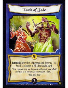 Tomb of Jade  - Limited: Bow this Shugenja and destroy this Spell to destroy a Shadowlands card.