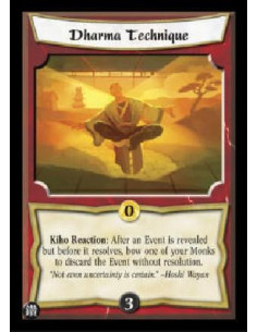 Dharma Technique  - Kiho Reaction: After an Event is revealed but before it resolves, bow one of your Monks to discard the Event