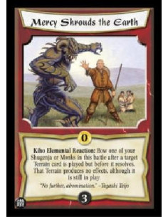 Mercy Shrouds the Earth  - Kiho Elemental Reaction: Bow one of your Shugenja or Monks in this battle after a target Terrain card