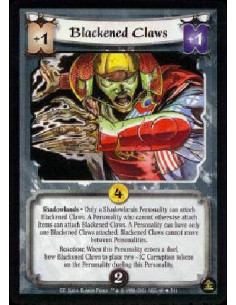 Blackened Claws  - Shadowlands * Cannot be moved. May only attach to a Shadowlands Personality without Blackened Claws. May atta