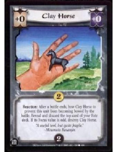 Clay Horse  - Reaction: After a battle ends, bow Clay Horse to prevent this unit from becoming bowed by the battle. Reveal and d