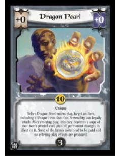 Dragon Pearl FOIL  - Unique Before Dragon Pearl enters play, target an Item, including a Unique Item, that this Personality can 